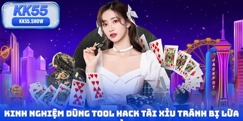 Kinh nghiệm dùng tool hack tài xỉu tránh bị lừa đảo